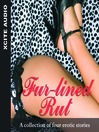 Fur-lined Rut (MP3): A Collection of Four Erotic Stories
